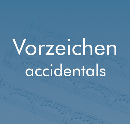 Vorzeichen - accidentals