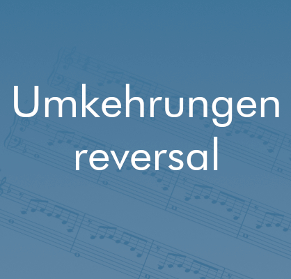 Umkehrungen - reversal