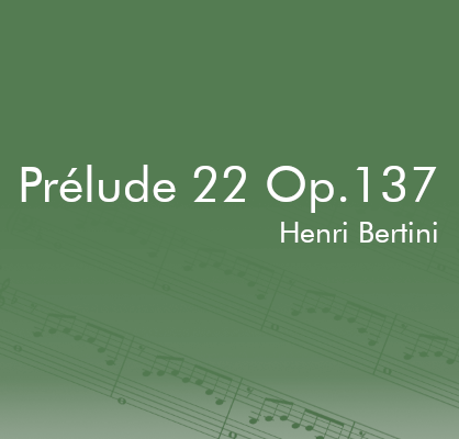 Prelude 22- Bertini
