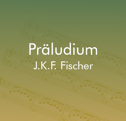 Präludium - Fischer